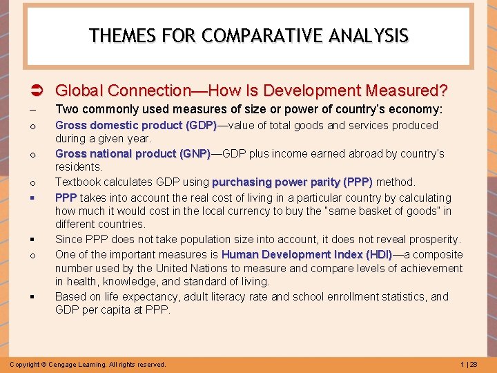 THEMES FOR COMPARATIVE ANALYSIS Ü Global Connection—How Is Development Measured? – Two commonly used