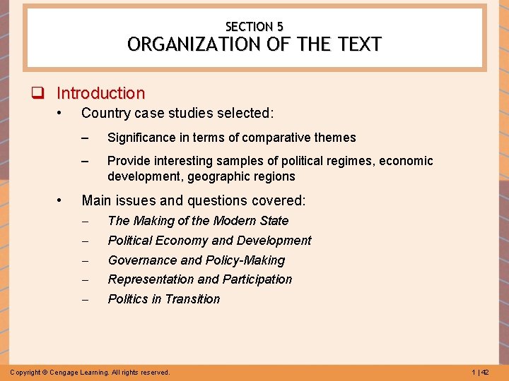 SECTION 5 ORGANIZATION OF THE TEXT q Introduction • • Country case studies selected: