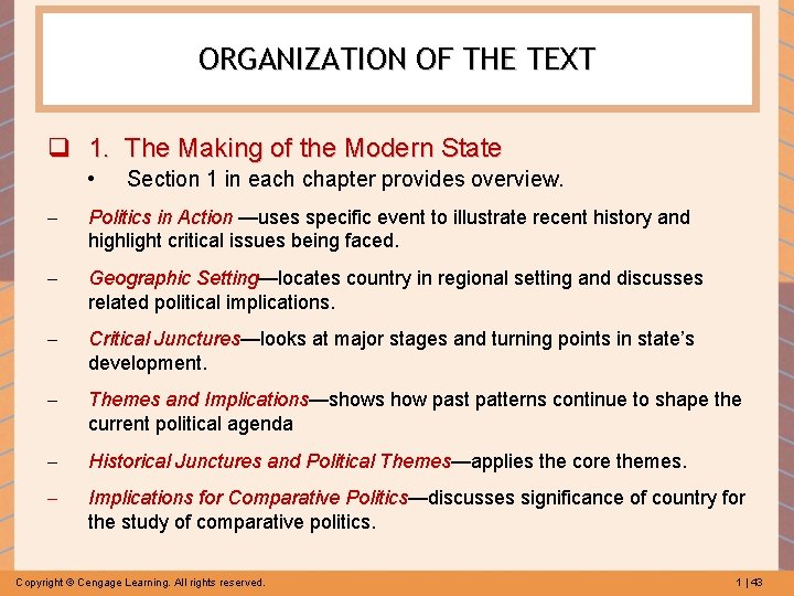 ORGANIZATION OF THE TEXT q 1. The Making of the Modern State • Section