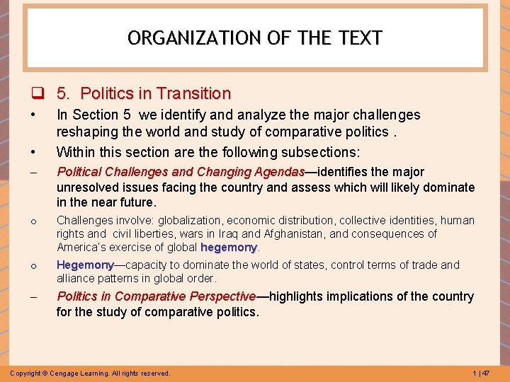ORGANIZATION OF THE TEXT q 5. Politics in Transition • • In Section 5