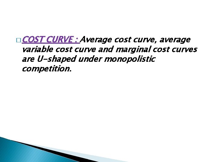 � COST CURVE : Average cost curve, average variable cost curve and marginal cost