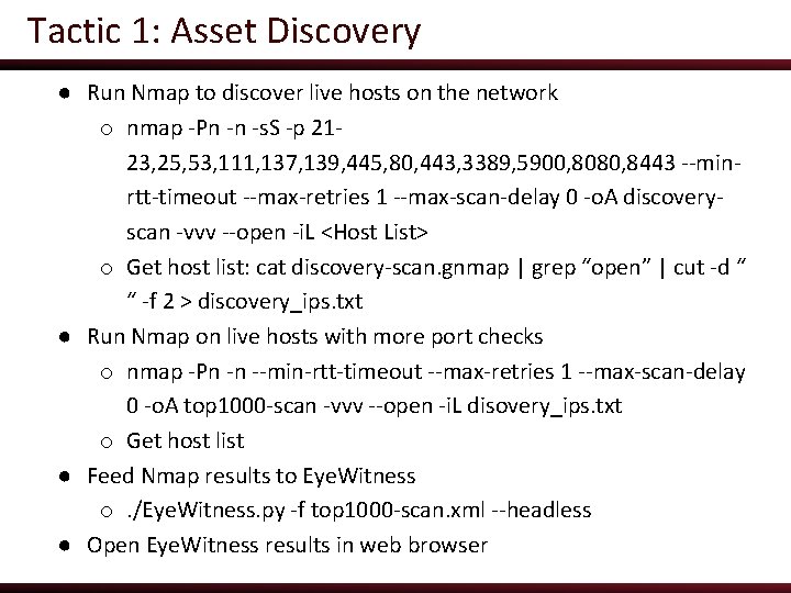 Tactic 1: Asset Discovery ● Run Nmap to discover live hosts on the network