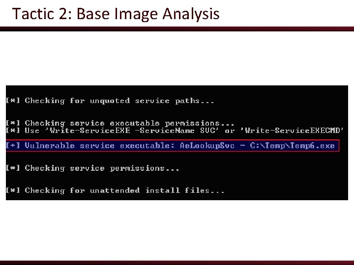 Tactic 2: Base Image Analysis 