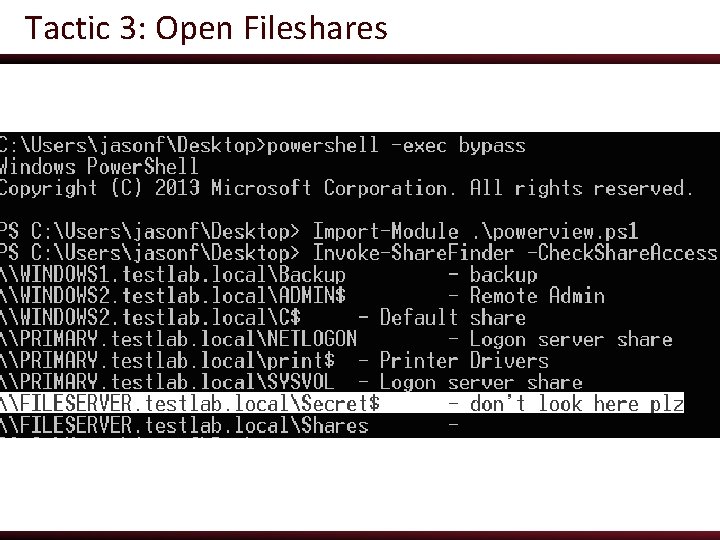 Tactic 3: Open Fileshares 