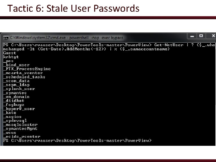 Tactic 6: Stale User Passwords 