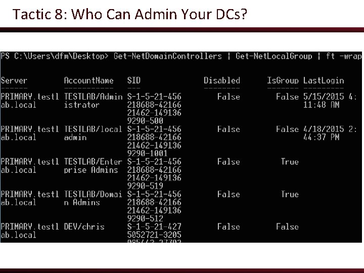 Tactic 8: Who Can Admin Your DCs? 