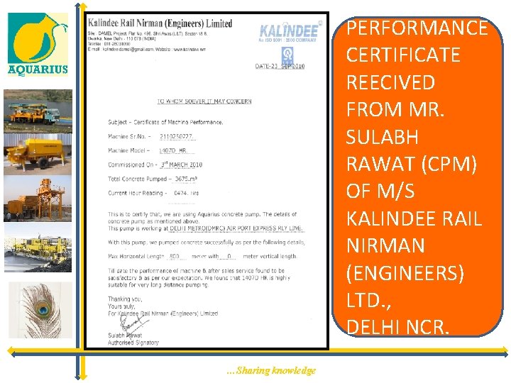 PERFORMANCE CERTIFICATE REECIVED FROM MR. SULABH RAWAT (CPM) OF M/S KALINDEE RAIL NIRMAN (ENGINEERS)