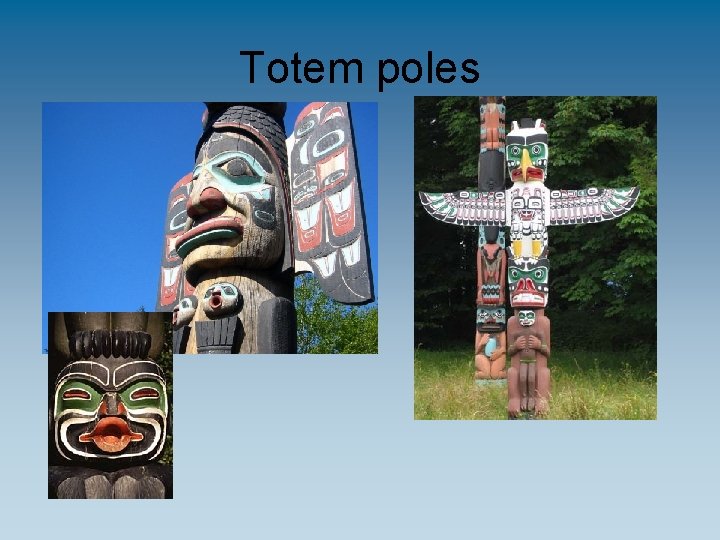 Totem poles 