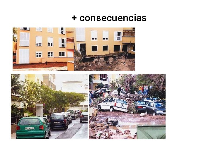 + consecuencias + consecuencias