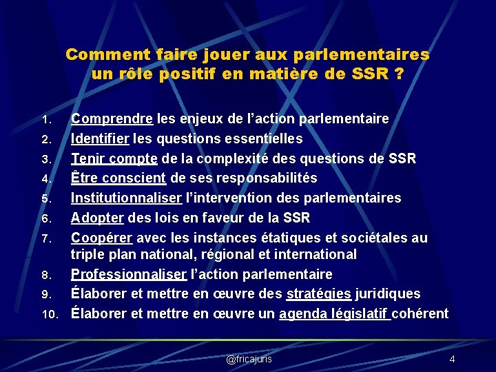 Comment faire jouer aux parlementaires un rôle positif en matière de SSR ? Comprendre