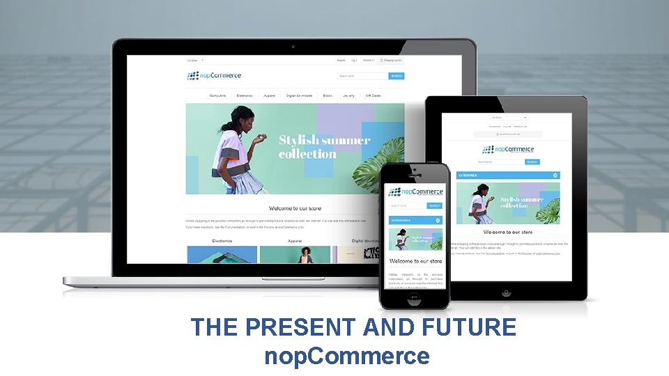 THE PRESENT AND FUTURE nop. Commerce 