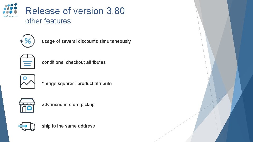 Release of version 3. 80 other features usage of several discounts simultaneously conditional checkout