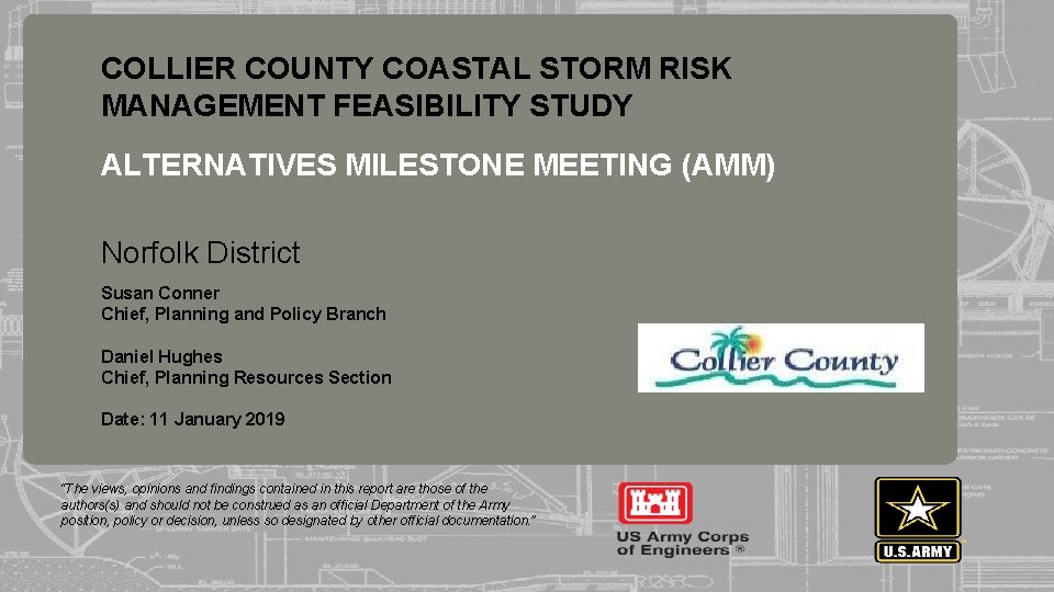 COLLIER COUNTY COASTAL STORM RISK MANAGEMENT FEASIBILITY STUDY ALTERNATIVES MILESTONE MEETING (AMM) 255 255