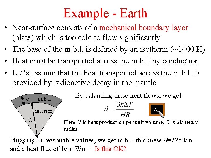 Example - Earth • Near-surface consists of a mechanical boundary layer (plate) which is