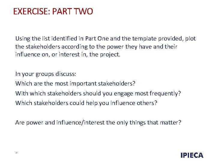 EXERCISE: PART TWO Using the list identified in Part One and the template provided,