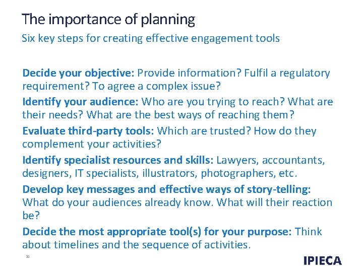 The importance of planning Six key steps for creating effective engagement tools Decide your