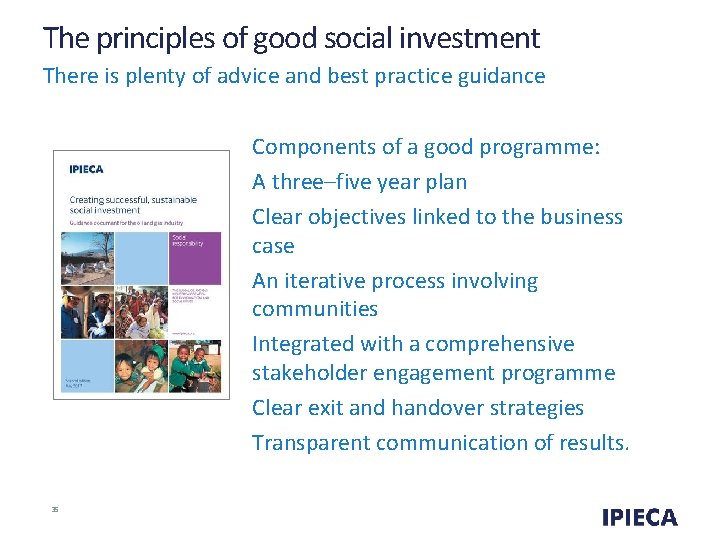 The principles of good social investment There is plenty of advice and best practice