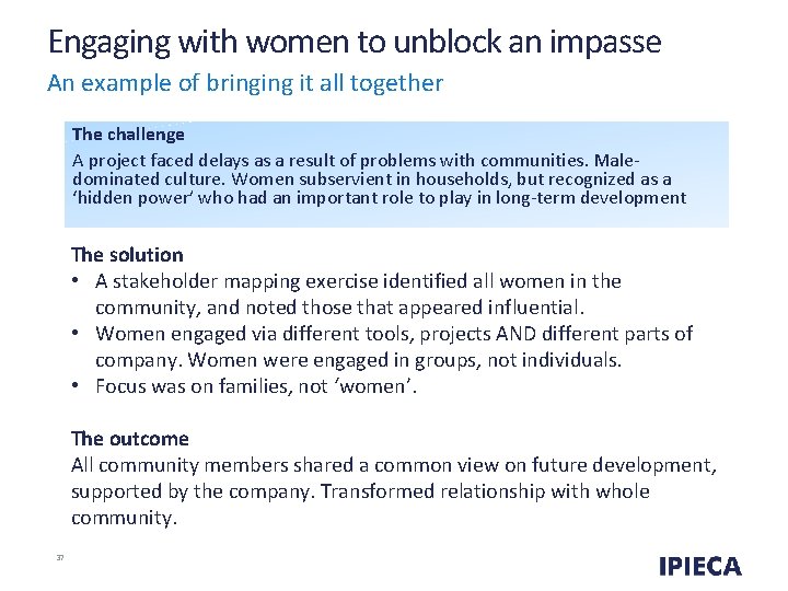 Engaging with women to unblock an impasse An example of bringing it all together