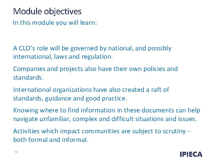 Module objectives In this module you will learn: A CLO’s role will be governed