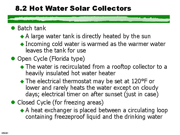 8. 2 Hot Water Solar Collectors l Batch tank u A large water tank 8. 2 Hot Water Solar Collectors l Batch tank u A large water tank