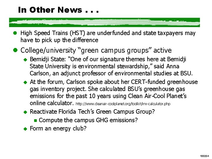 In Other News. . . l High Speed Trains (HST) are underfunded and state In Other News. . . l High Speed Trains (HST) are underfunded and state