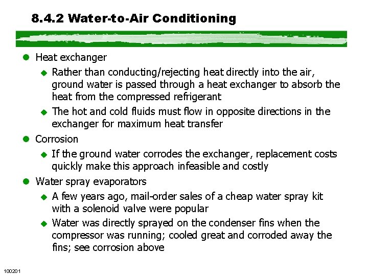 8. 4. 2 Water-to-Air Conditioning l Heat exchanger u Rather than conducting/rejecting heat directly 8. 4. 2 Water-to-Air Conditioning l Heat exchanger u Rather than conducting/rejecting heat directly