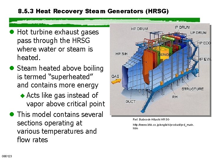 8. 5. 3 Heat Recovery Steam Generators (HRSG) l Hot turbine exhaust gases pass 8. 5. 3 Heat Recovery Steam Generators (HRSG) l Hot turbine exhaust gases pass