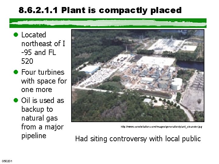8. 6. 2. 1. 1 Plant is compactly placed l Located northeast of I 8. 6. 2. 1. 1 Plant is compactly placed l Located northeast of I