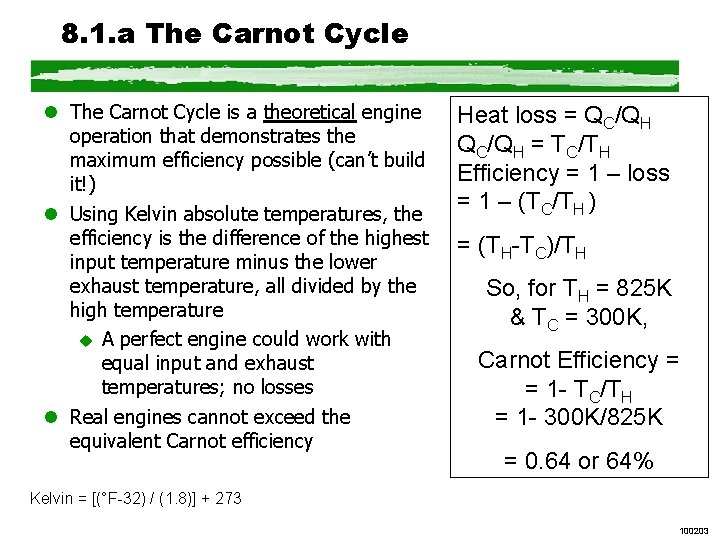 8. 1. a The Carnot Cycle l The Carnot Cycle is a theoretical engine