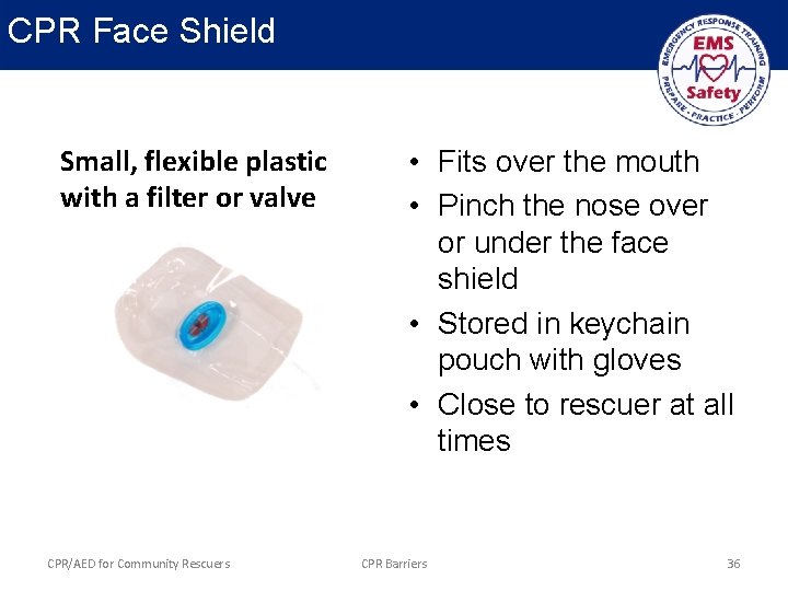 CPR Face Shield Small, flexible plastic with a filter or valve CPR/AED for Community