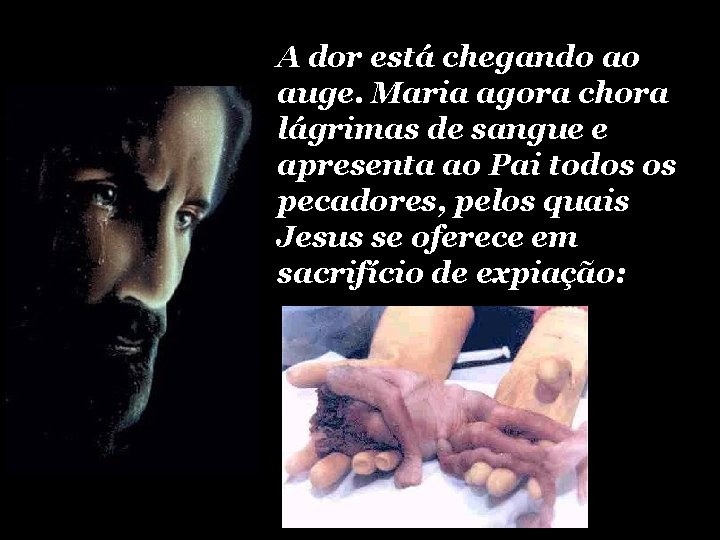 A dor está chegando ao auge. Maria agora chora lágrimas de sangue e apresenta A dor está chegando ao auge. Maria agora chora lágrimas de sangue e apresenta