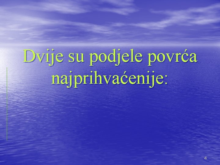 Dvije su podjele povrća najprihvaćenije: 4 