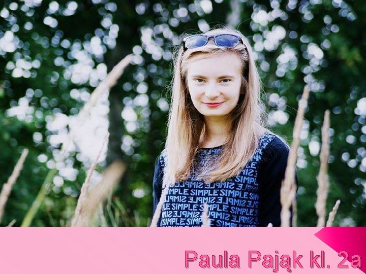 Paula Pająk kl. 2 a 