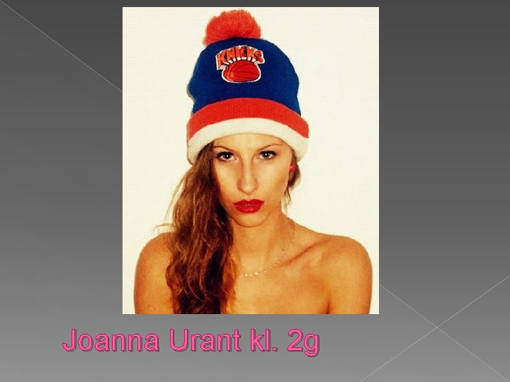 Joanna Urant kl. 2 g 