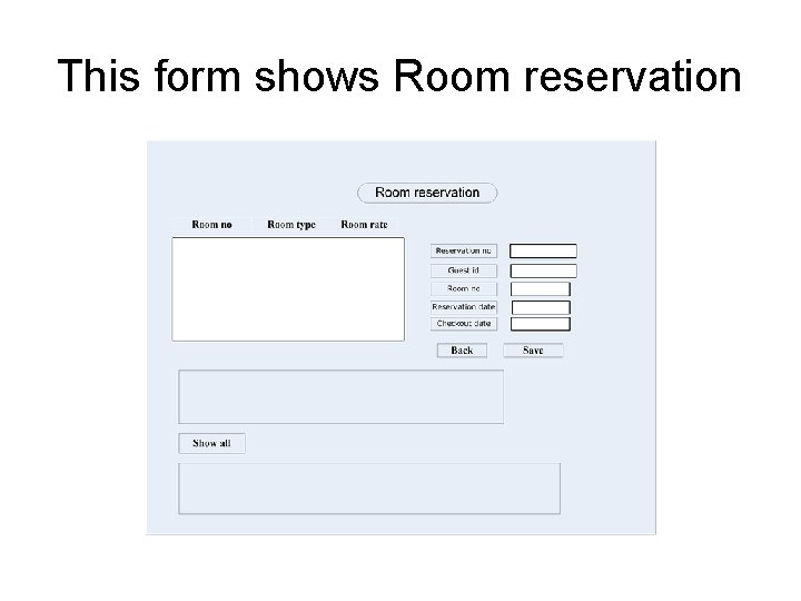 This form shows Room reservation 