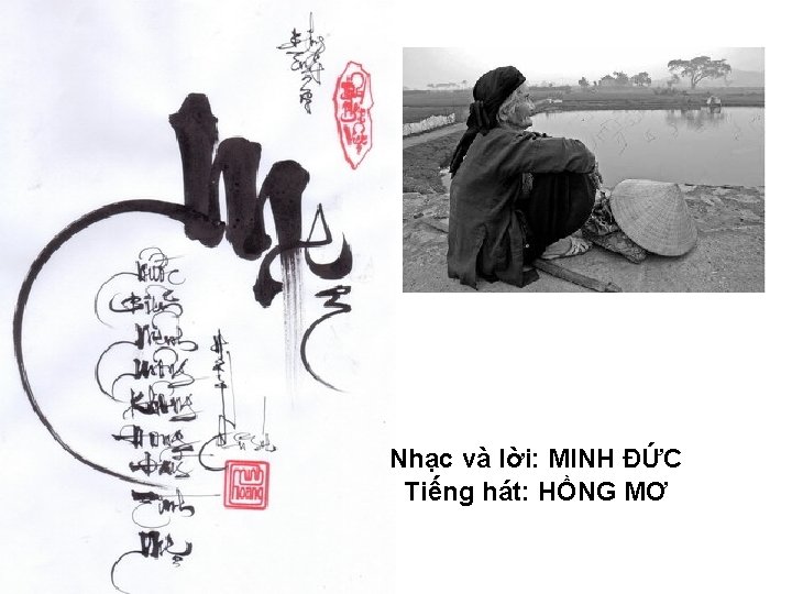 Nhạc và lời: MINH ĐỨC Tiếng hát: HỒNG MƠ 