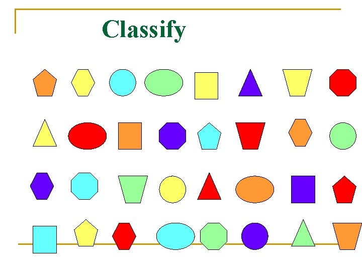 Classify 