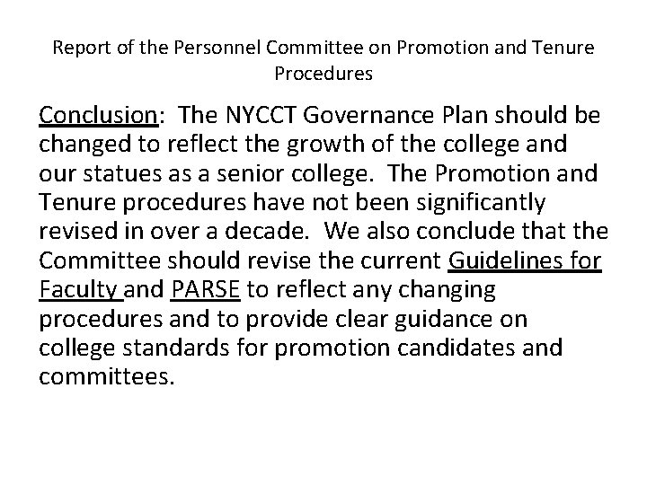 Report of the Personnel Committee on Promotion and Tenure Procedures Conclusion: The NYCCT Governance