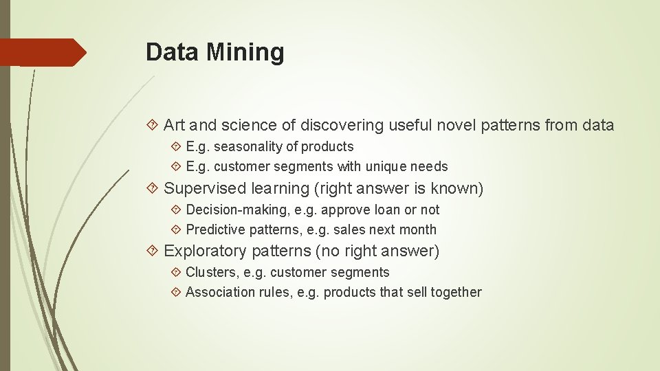 Data Mining Art and science of discovering useful novel patterns from data E. g.
