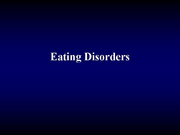 Eating Disorders 