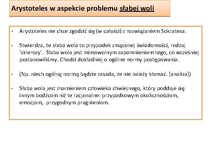 Arystoteles w aspekcie problemu słabej woli - Arystoteles nie chce zgodzić się (w całości)