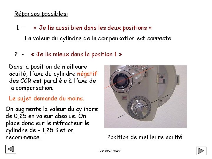 Réponses possibles: 1 - « Je lis aussi bien dans les deux positions » Réponses possibles: 1 - « Je lis aussi bien dans les deux positions »
