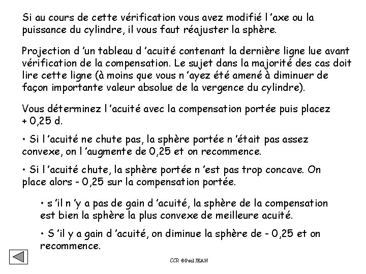 Si au cours de cette vérification vous avez modifié l ’axe ou la puissance Si au cours de cette vérification vous avez modifié l ’axe ou la puissance