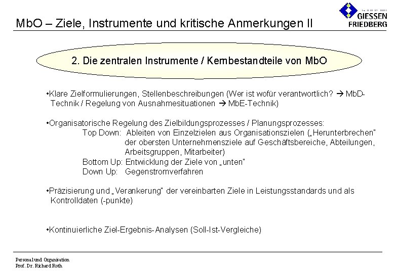 Mb. O – Ziele, Instrumente und kritische Anmerkungen II 2. Die zentralen Instrumente /