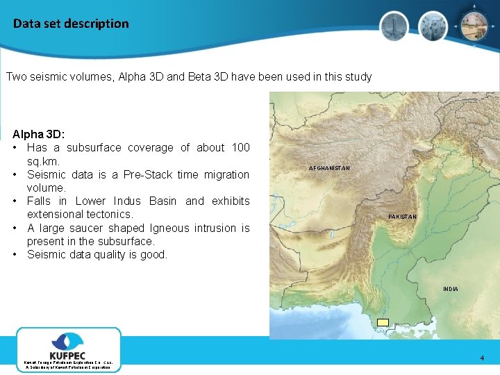Data set description Two seismic volumes, Alpha 3 D and Beta 3 D have