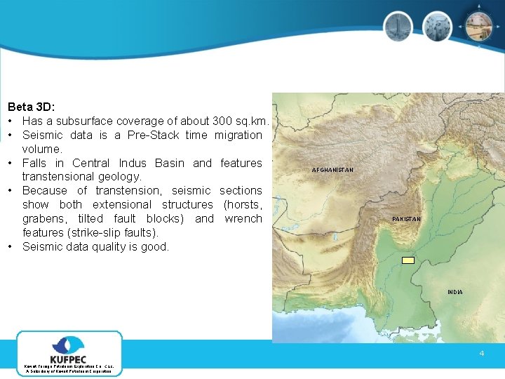 Beta 3 D: • Has a subsurface coverage of about 300 sq. km. •