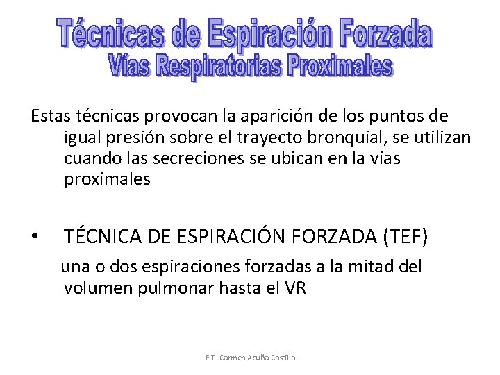 Estas técnicas provocan la aparición de los puntos de igual presión sobre el trayecto