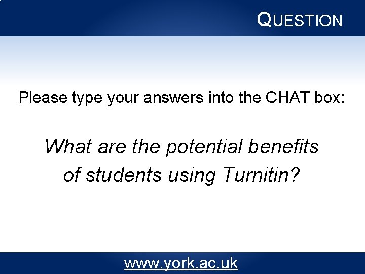 QUESTION Please type your answers into the CHAT box: What are the potential benefits