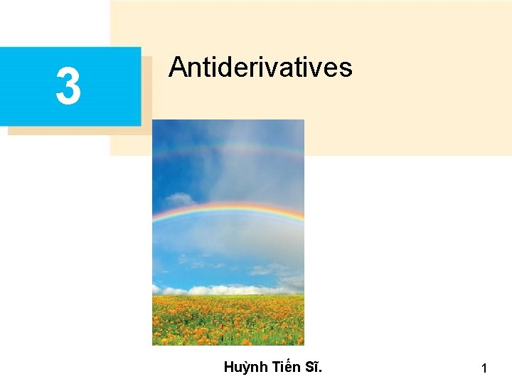 3 Antiderivatives Huỳnh Tiến Sĩ. 1 