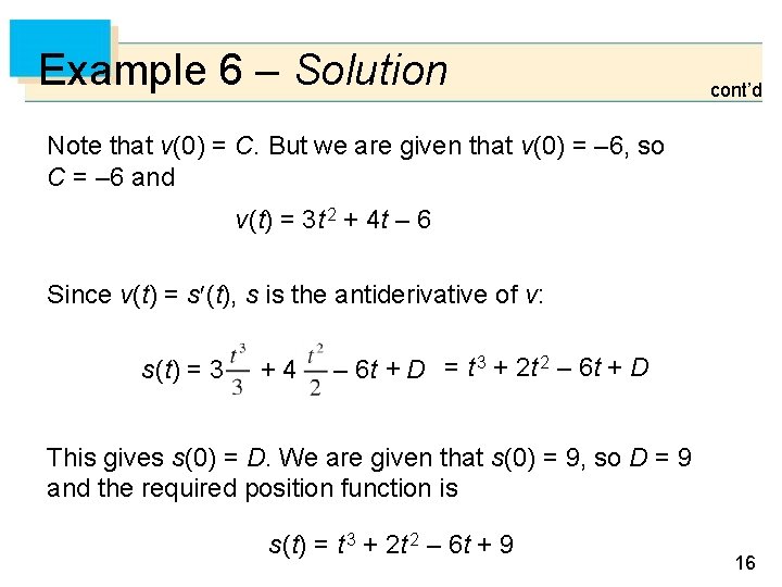 Example 6 – Solution cont’d Note that v(0) = C. But we are given